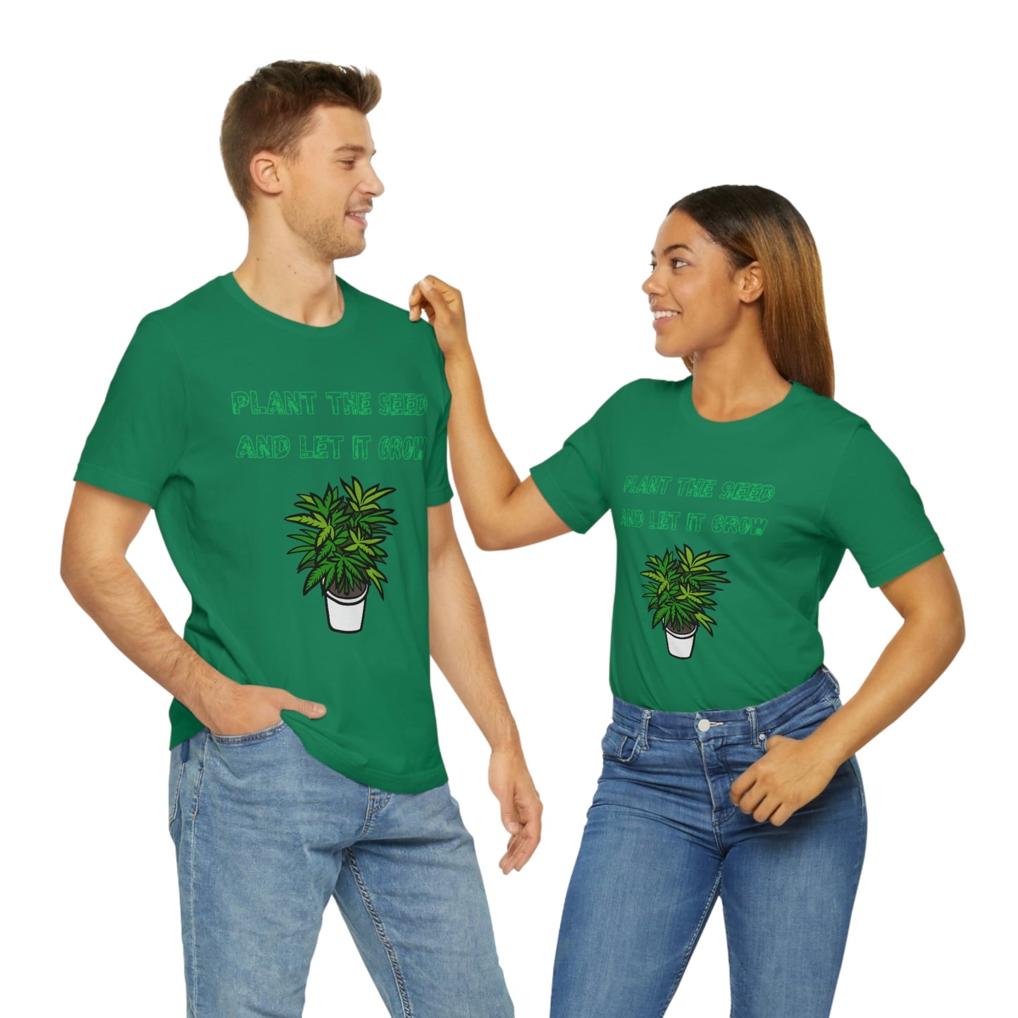 Unisex Jersey Short Sleeve Tee Plant The Seed And Let It Grow