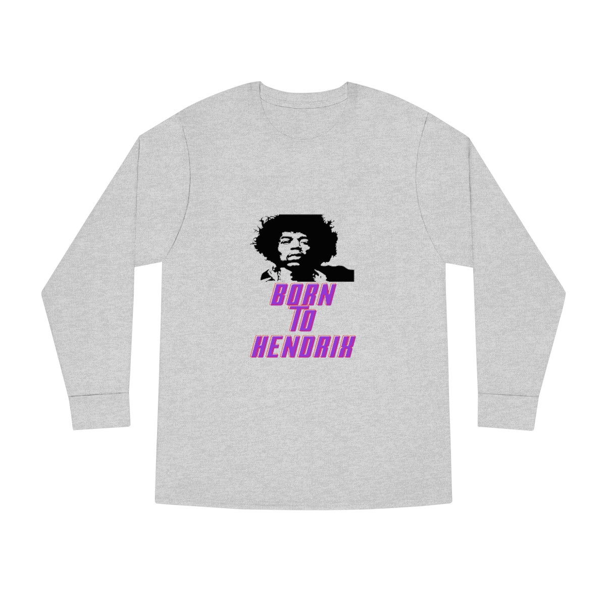 Long Sleeve Crewneck Tee born to hendrix